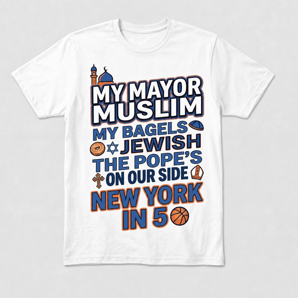 The City of Us tee: My Mayor Muslim, My Bagels Jewish, The Pope's on Our Side, New York in 5